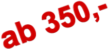 ab 350,-